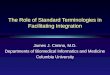 The Role of Standard Terminologies in Facilitating Integration