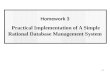 Homework 3 Practical Implementation of A Simple Rational Database Management System