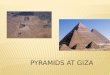 Pyramids At Giza