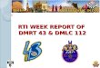 RTI WEEK REPORT OF  DMRT 43 & DMLC 112
