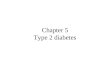 Chapter 5 Type 2 diabetes