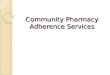 Community Pharmacy Adherence Services