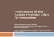 Implications of the Recent Financial Crisis for Innovation