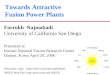 Towards Attractive  Fusion Power Plants