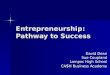 Entrepreneurship: Pathway  to Success