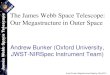 Andrew Bunker (Oxford University, JWST-NIRSpec Instrument Team)