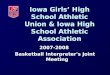 Iowa Girls’ High School Athletic Union & Iowa High School Athletic Association