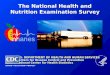 The National Health and Nutrition Examination Survey