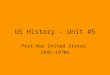 US History – Unit #5