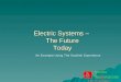 Electric Systems –  The Future Today