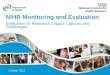 NIHR Monitoring and Evaluation Evaluation of Research Impact: Options and Challenges