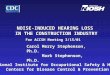 NOISE-INDUCED HEARING LOSS  IN THE CONSTRUCTION INDUSTRY For ACCSH Meeting 3/15/01