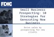 Small Business Prospecting: 10 Strategies for Generating New Business