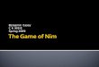 The Game of  Nim