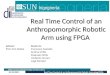 Real Time Control of an Anthropomorphic Robotic Arm using FPGA