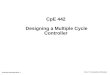 CpE 442  Designing a Multiple Cycle Controller