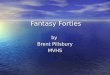Fantasy Forties