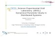 Science Experimental Grid Laboratory  (SEGL)  Dynamical Parameter Study in Distributed Systems