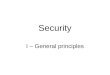 Security I – General principles