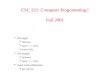 CSC 221: Computer Programming I Fall 2001