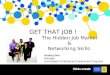 GET THAT JOB !                         The Hidden Job Market