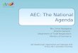AEC: The National Agenda