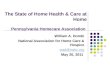 The State of Home Health & Care at Home Pennsylvania Homecare Association