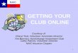 GETTING YOUR  CLUB ONLINE