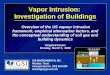 Vapor Intrusion:  Investigation of Buildings