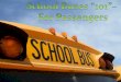 School Buses “101”–  For Passengers