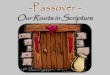 -Passover -  Our Roots in Scripture
