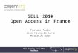 SELL 2010 Open Access in France Francis André Jean-François Lutz Mariette Naud