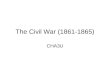 The Civil War (1861-1865)