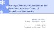 Using Directional Antennas for Medium Access Control  in Ad Hoc Networks