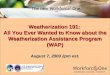 Weatherization 101:  All You Ever Wanted to Know about the Weatherization Assistance Program (WAP)