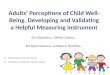 Adults’ Perceptions of Child Well-Being. Developing and Validating a Helpful Measuring Instrument