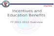 Incentives and Education Benefits