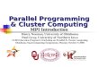 Parallel Programming & Cluster Computing MPI Introduction