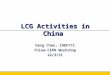 LCG Activities in China
