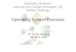 Operating System Overview Dr. Sunny Jeong &  Mr. M.H. Park