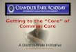 Getting to the “Core” of Common Core