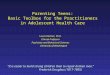 Parenting Teens: Basic Toolbox for the Practitioners in Adolescent Health Care