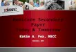 Medicare Secondary Payer Today & Tomorrow