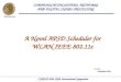 A Novel APSD Scheduler for WLAN IEEE 802.11e