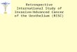 Retrospective  International Study  of Invasive/Advanced  Cancer of the  Urothelium  ( RISC)