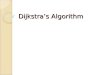 Dijkstra’s  Algorithm