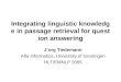 Integrating linguistic knowledge in passage retrieval for question answering