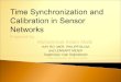 Time Synchronization and Calibration in Sensor Networks