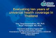 Evaluating ten years of universal health coverage in Thailand