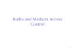 Radio and Medium Access Control
